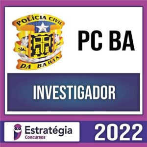 Rateio PC BA 2022 - Investigador - ESTRATÉGIA