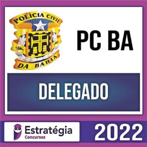 Rateio PC BA Pré Edital 2022 - Delegado - ESTRATÉGIA