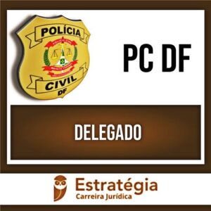 Rateio PC DF 2024 - Delegado - ESTRATÉGIA