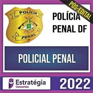 Rateio Polícia Penal DF PÓS EDITAL 2022 - Policial Penal - ESTRATÉGIA