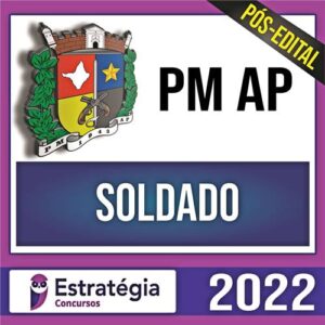Rateio PM AP PÓS EDITAL 2022 - Soldado - ESTRATÉGIA