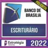 BNB Pós Edital 2022 - Escriturário - ESTRATÉGIA