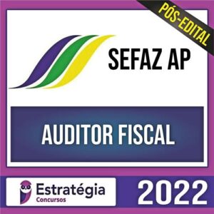 Rateio SEFAZ AP PÓS EDITAL 2022 - Auditor Fiscal - ESTRATÉGIA