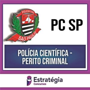 Rateio PC SP 2024 - Polícia Científica - Perito Criminal - ESTRATÉGIA