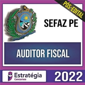 Rateio SEFAZ PE PÓS EDITAL 2022 - Auditor Fiscal - ESTRATÉGIA