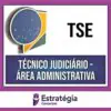 Rateio TSE Unificado 2022 – Técnico Judiciário + Passo Estratégico – ESTRATÉGIA