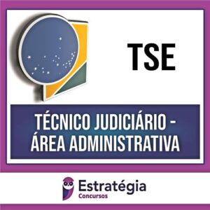 Rateio TSE Unificado 2022 – Técnico Judiciário + Passo Estratégico – ESTRATÉGIA