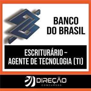 Rateio Curso Completo para Escriturário – Agente de Tecnologia (TI) do Banco do Brasil - Pós-Edital - DIREÇÃO