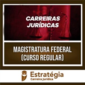 Rateio Magistratura Federal 2024 (Curso Regular) - ESTRATÉGIA