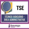 Rateio TSE 2023 - Concurso Unificado (Técnico Judiciário - Área Administrativa) - ESTRATÉGIA