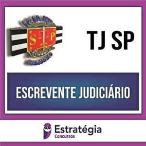 Rateio TJ SP (PÓS-EDITAL) 2024 - Escrevente Judiciário - ESTRATÉGIA