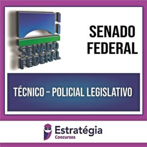 Rateio Senado Federal 2024 - Técnico - Policial Legislativo - ESTRATÉGIA