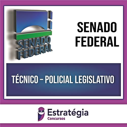 Rateio Senado Federal 2024 - Técnico - Policial Legislativo - ESTRATÉGIA