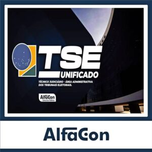 Rateio TSE UNIFICADO - Técnico Judiciário - Área Administrativa - 2023 - ALFACON