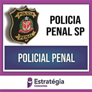 Rateio Polícia Penal SP PÓS EDITAL - Agente de Segurança Penitenciária - 2023 - ESTRATÉGIA