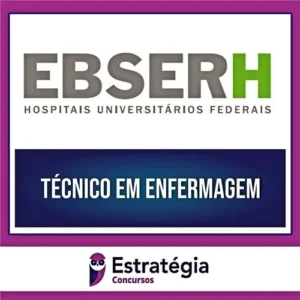 Rateio EBSERH [PÓS-EDITAL] Técnico em Enfermagem - 2023 - ESTRATÉGIA
