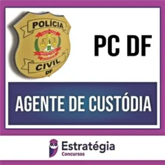 Rateio PC DF - Agente de Custódia - 2023 - ESTRATÉGIA
