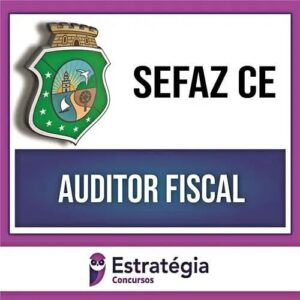 Rateio SEFAZ CE 2024 - Auditor Fiscal - ESTRATÉGIA