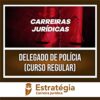 Rateio Delegado de Polícia (Curso Regular) 2024 - ESTRATÉGIA