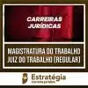 Rateio Magistratura do Trabalho 2024 (Curso Regular) - ESTRATÉGIA