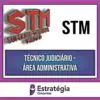 Rateio STM 2024 - Técnico Judiciário - Área Administrativa - ESTRATÉGIA