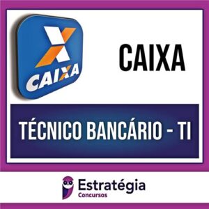 Rateio CAIXA 2024 - Técnico Bancário - TI - ESTRATÉGIA