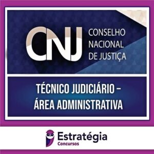 Rateio CNJ (PÓS-EDITAL) 2024 - Técnico Judiciário - Área Administrativa - ESTRATÉGIA