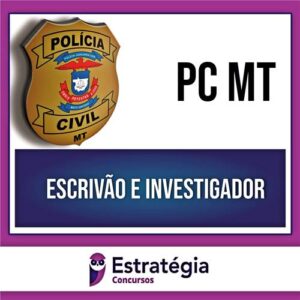 Rateio PC MT 2024 - Escrivão e Investigador - ESTRATÉGIA