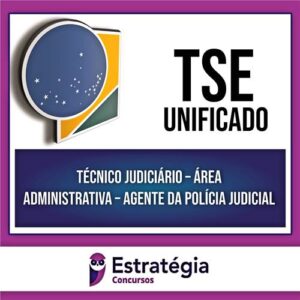 Rateio TSE (PÓS-EDITAL) 2024 - Técnico Judiciário - Agente da Polícia Judicial - ESTRATÉGIA