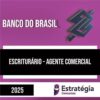 Rateio BB 2025 - Escriturário - Agente Comercial - ESTRATÉGIA