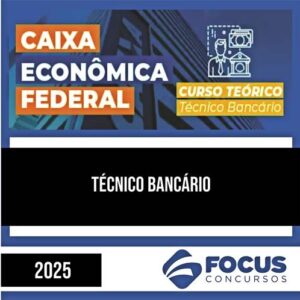 Rateio CAIXA 2025 - Técnico Bancário - FOCUS