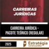 Rateio Carreira Juridica 2025 - Curso Regular (Pacote Teórico) - ESTRATÉGIA