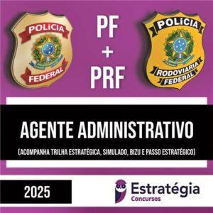 Rateio COMBO PF + PRF - Agente Administrativo - ESTRATÉGIA