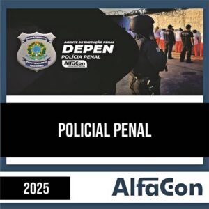 Rateio DEPEN 2025 - Policial Penal Federal - ALFACON