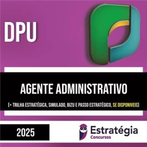 Rateio DPU 2025 - Agente Administrativo - ESTRATÉGIA