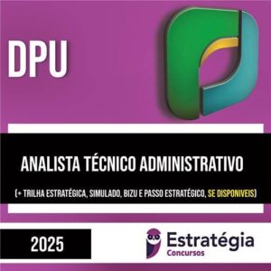 Rateio DPU 2025 - Analista Técnico Administrativo - ESTRATÉGIA