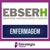 Rateio EBSERH PÓS-EDITAL 2024 - Enfermagem - ESTRATÉGIA