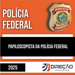 Rateio PF 2025 - Papiloscopista da Polícia Federal - DIREÇÃO
