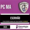 Rateio PC MA 2025 - Escrivão - ESTRATÉGIA