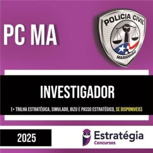 Rateio PC MA 2025 - Investigador - ESTRATÉGIA
