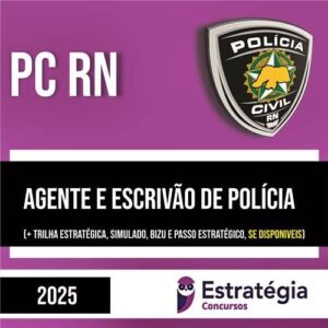 Rateio PC RN 2025 - Agente e Escrivão - ESTRATÉGIA