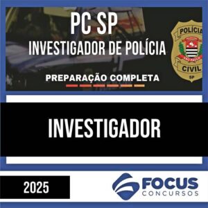 Rateio PC SP 2025 - Investigador - FOCUS