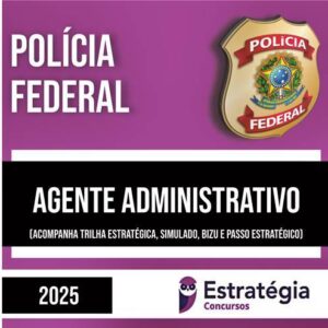Rateio PF 2025 (PÓS-EDITAL) - Agente Administrativo - ESTRATÉGIA