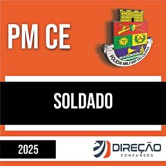 Rateio PM CE PÓS-EDITAL 2025 - Soldado - DIREÇÃO