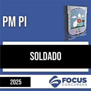 Rateio PM PI 2025 - Soldado - FOCUS