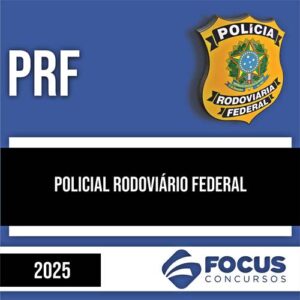 Rateio PRF 2025 - Policial Rodoviário - FOCUS