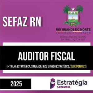 Rateio SEFAZ RN 2025 - Auditor Fiscal - ESTRATÉGIA