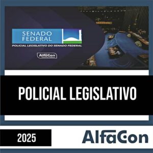 Rateio SENADO 2025 - Policial Legislativo - ALFACON