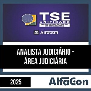 Rateio TSE 2025 - Analista judiciário - Área Judiciária - ALFACON