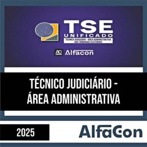 Rateio TSE 2025 - Técnico Judiciário - Area ADM - ALFACON